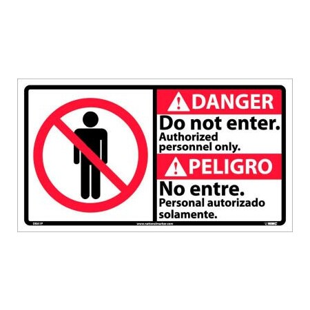 National Marker Co Bilingual Vinyl Sign - Danger Do Not Enter Authorized Personnel Only DBA1P